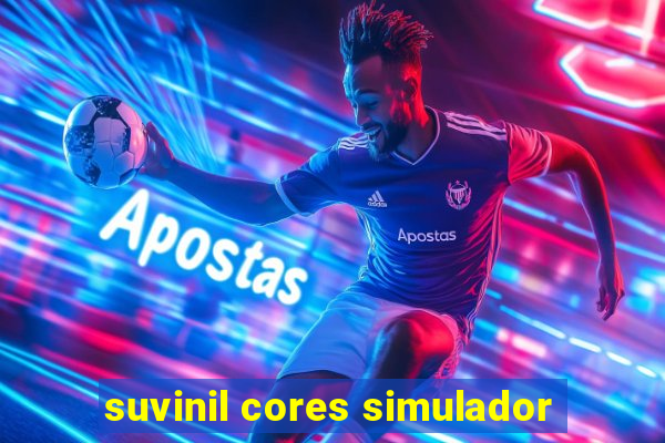 suvinil cores simulador